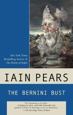 The Bernini Bust - Iain Pears - cover