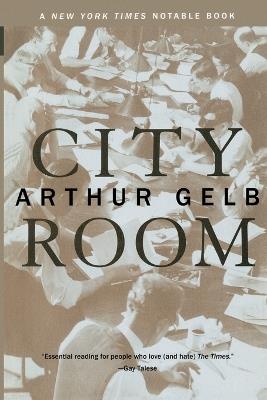 City Room - Arthur Gelb - cover