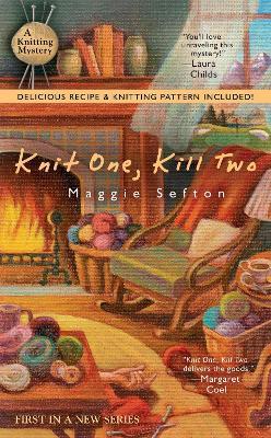 Knit One, Kill Two - Maggie Sefton - cover