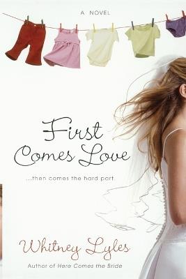 First Comes Love - Whitney Lyles - cover