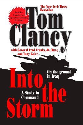 Into the Storm: A Study in Command - Tom Clancy,Frederick M. Franks - cover