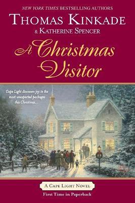 A Christmas Visitor: A Cape Light Novel - Thomas Kinkade,Katherine Spencer - cover