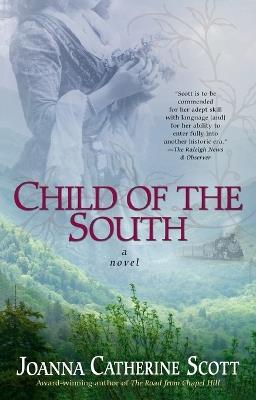 Child of the South - Joanna Catherine Scott - cover