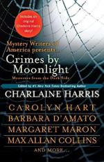 Crimes by Moonlight: Mysteries from the Dark Side