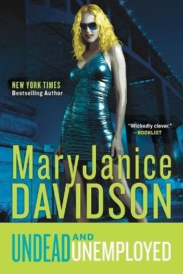 Undead and Unemployed: A Queen Betsy Novel - MaryJanice Davidson - cover
