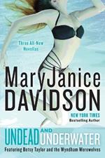Undead and Underwater: A Queen Betsy Novel