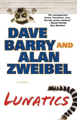 Lunatics - Dave Barry,Alan Zweibel - cover