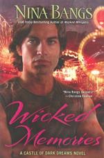 Wicked Memories: A Castle of Dark Dreams Novel