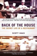 Back Of The House: The Secret Life of a Restaurant