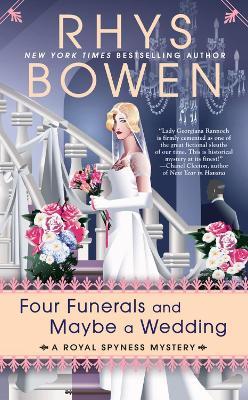 Four Funerals And Maybe A Wedding - Rhys Bowen - cover