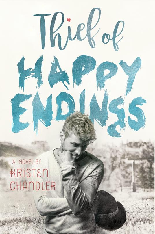 Thief of Happy Endings - Kristen Chandler - ebook