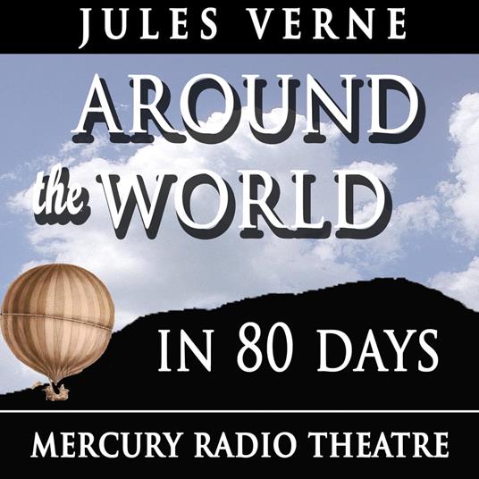 Around the World in 80 Days - Mercury Theatre