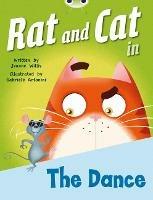 Bug Club Red B (KS1) Rat and Cat in The Dance 6-pack - Jeanne Willis - cover