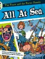 Bug Club White A/2A The Pirates and the Potter Family: All at Sea 6-pack - Michaela Morgan - cover