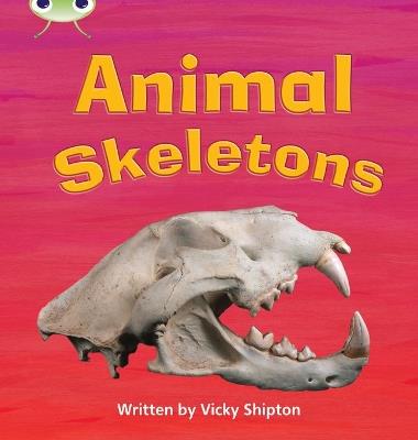 Bug Club Phonics  ?  Phase 5 Unit 17: Animal Skeletons - Paul Shipton - cover
