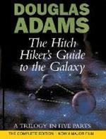 The Hitch Hiker's Guide To The Galaxy: A Trilogy in Five Parts