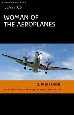 Woman of the Aeroplanes - Kojo Laing - cover