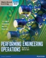 Performing Engineering Operations - Level 2 Student Book plus options - Terry Grimwood,Stephen Scanlon,Mike Tooley - cover