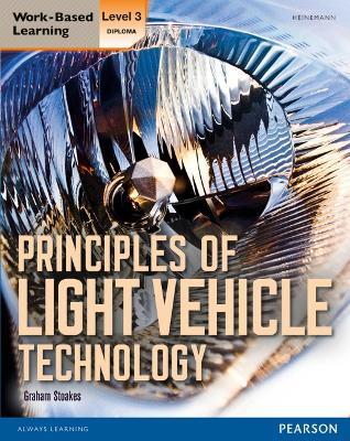 Level 3 Diploma Principles of Light Vehicle Technology Candidate handbook - Graham Stoakes - cover