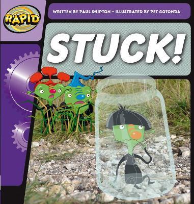Rapid Phonics Step 2: Stuck! (Fiction) - Paul Shipton - cover