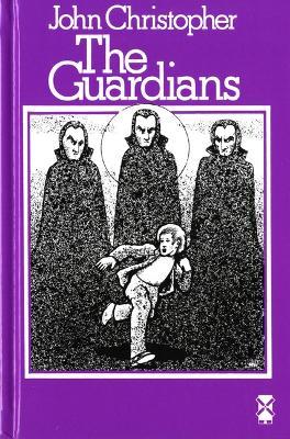 The Guardians - John Christopher - cover