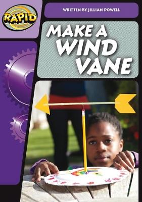 Rapid Phonics Step 3: Make a Wind Vane (Non-fiction) - Jillian Powell - cover