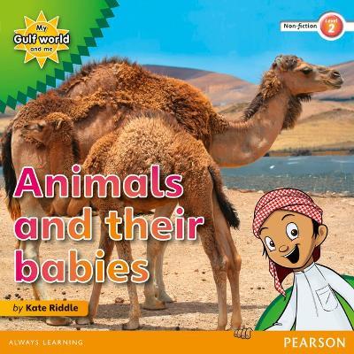 My Gulf World and Me Level 2 non-fiction reader: Animals and their babies - Kate Riddle - cover