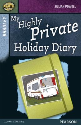 Rapid Stage 9 Set A: Bradley: My Highly Private Holiday Diary - Dee Reid,Jillian Powell - cover