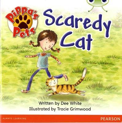 Bug Club Guided Fiction Year 1 Yellow B Pippa's Pets: Scaredy Cats - Dee White - cover