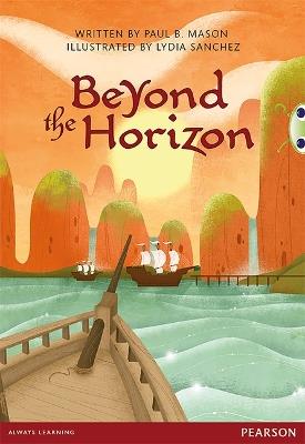 Bug Club Pro Guided Year 6 Beyond the Horizon - Paul Mason - cover