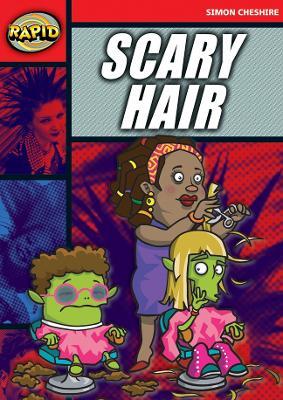 Rapid Reading: Scary Hair (Stage 5, Level 5A) - Simon Cheshire - cover