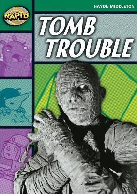 Rapid Reading: Tomb Trouble (Stage 5, Level 5B) - Haydn Middleton - cover