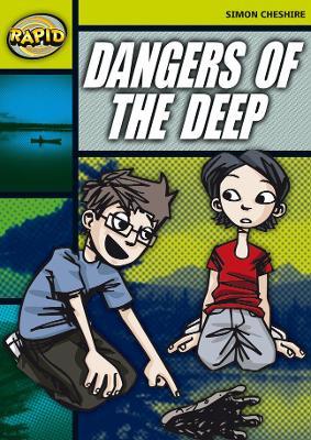 Rapid Reading: Dangers of the Deep (Stage 6, Level 6A) - Simon Cheshire - cover