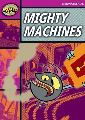 Rapid Reading: Mighty Machines (Stage 3, Level 3A) - Simon Cheshire - cover