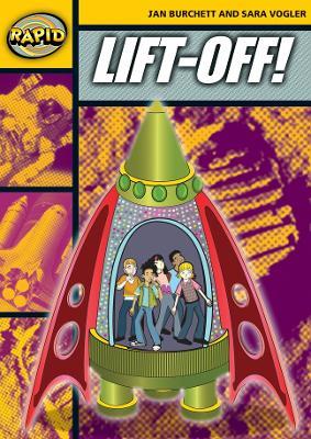 Rapid Reading: Lift-Off! (Stage 4 Level 4A) - Jan Burchett,Sara Vogler - cover