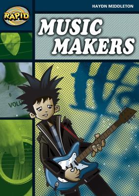 Rapid Reading: Music Makers (Stage 6 Level 6B) - Haydn Middleton - cover