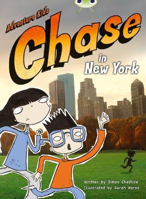 Bug Club Independent Fiction Year Two Orange A Adventure Kids: Chase in New York - Simon Cheshire - cover