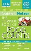 The Complete Book of Food Counts, 9th Edition: The Book That Counts It All - Corinne T. Netzer - cover