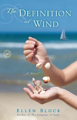 The Definition of Wind: A Novel - Ellen Block - cover