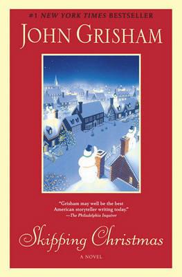 Skipping Christmas: A Novel - John Grisham - cover