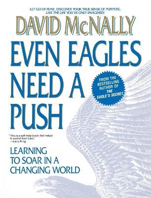 Even Eagles Need a Push: Learning to Soar in a Changing World - David McNally - cover