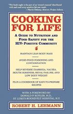 Cooking for Life: A Guide to Nutrition and Food Safety for the HIV-Positive Community