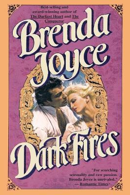 Dark Fires: A Novel - Brenda Joyce - cover