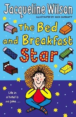 The Bed and Breakfast Star - Jacqueline Wilson - cover