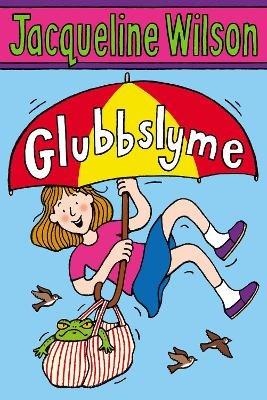 Glubbslyme - Jacqueline Wilson - cover