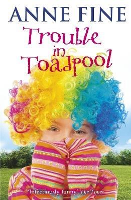 Trouble in Toadpool - Anne Fine - cover