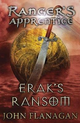 Erak's Ransom (Ranger's Apprentice Book 7) - John Flanagan - cover