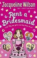 Rent a Bridesmaid - Jacqueline Wilson - cover