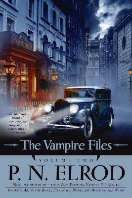 The Vampire Files, Volume Two - P. N. Elrod - cover