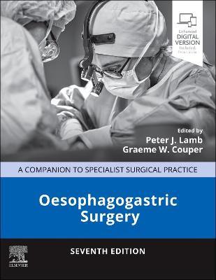 Oesophagogastric Surgery: A Companion to Specialist Surgical Practice - cover